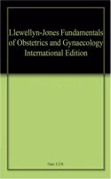 Llewellyn-Jones Fundamentals of Obstetrics and Gynaecology International Edition