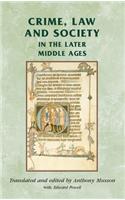 Crime, Law and Society in the Later Middle Ages