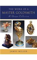 The Work of a Master Goldsmith