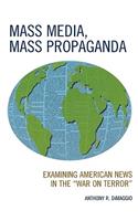 Mass Media, Mass Propaganda