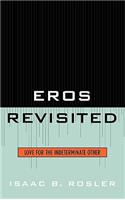 Eros Revisited: Love for the Indeterminate Other