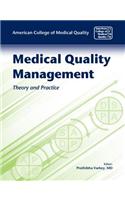 Medical Quality Management: Theory and Practice