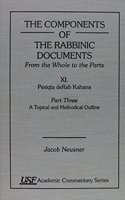 The Components of the Rabbinic Documents, From the Whole to the Parts