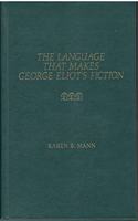 Language That Makes George Eliot's Fiction