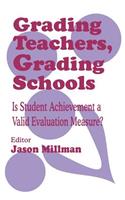 Grading Teachers, Grading Schools