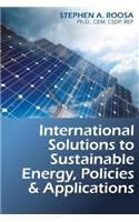 International Solutions to Sustainable Energy, Policies and Applications
