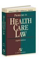 Problems in Health Care Law, Eighth Edition