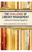 Challenge of Library Management: Leading with Emotional Engagement