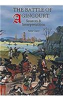 Battle of Agincourt: Sources and Interpretations