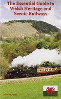 Essential Guide to Welsh Heritage and Scenic Railways