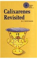 Calixarenes Revisited: (Volume 6 Monographs in Supramolecular Chemistry)