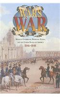 Wars Within War: Mexican Guerrillas, Domestic Elites, and the United States of America, 1846-1848