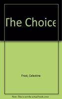 The Choice