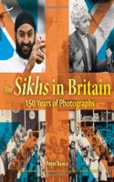 The Sikhs in Britain: 150 Years of Photographs