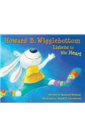 Howard B. Wigglebottom Listens to His Heart