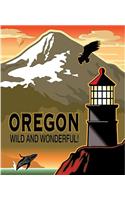 Oregon Wild and Wonderful