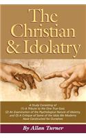 The Christian & Idolatry