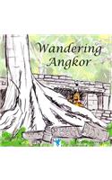 Wandering Angkor