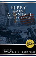 Hurry-Caine Atlanta II (The Art of War)