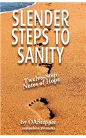 Slender Steps to Sanity