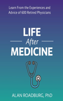 Life After Medicine (Color Edition)