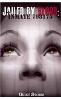 Jailed by Blood: Inmate 798175