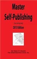Master Self-Publishing 2013 Edition