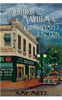 Murder & Mayhem in Goose Pimple Junction: (1 Goose Pimple Junction Mystery)