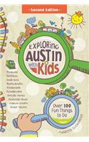 Exploring Austin with Kids: Over 100 Fun Things to Do
