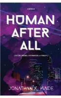 Human After All