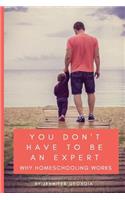 You Don't Have To Be An Expert