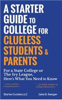 A Starter Guide to College for Clueless Students & Parents