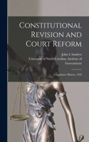 Constitutional Revision and Court Reform