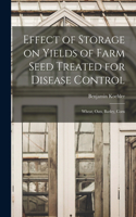 Effect of Storage on Yields of Farm Seed Treated for Disease Control