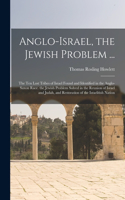 Anglo-Israel, the Jewish Problem ...