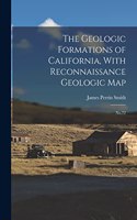 Geologic Formations of California, With Reconnaissance Geologic Map