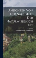 Ansichten Von Der Nachseite Der Naturwissenschaft