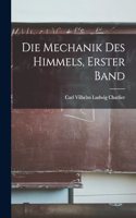 Mechanik Des Himmels, Erster Band