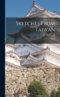 Sketches From Taiwan