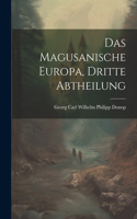 Magusanische Europa, Dritte Abtheilung