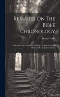 Remarks On The Bible Chronology