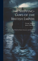 Shipping-Laws of the British Empire