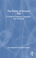 Nature of Inclusive Play