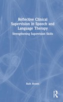 Reflective Clinical Supervision in Speech and Language Therapy