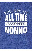 You Are My All Time Favorite Nonno: Family life grandpa dad men father's day gift love marriage friendship parenting wedding divorce Memory dating Journal Blank Lined Note Book