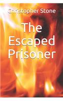 The Escaped Prisoner