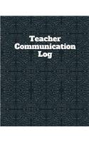 Teacher Communication Log