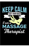 Keep Calm I Got Your Back I Am A Massage Therapist