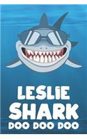 Leslie - Shark Doo Doo Doo: Blank Ruled Name Personalized & Customized Shark Notebook Journal for Boys & Men. Funny Sharks Desk Accessories Item for Writing Primary / Kindergar