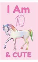 I Am 10 & Cute